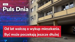 Od lat walczą o wykup mieszkania Być może poczekają jeszcze dłużej [upl. by Ecirtnahc]