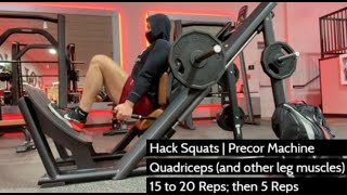 Hack Squats  Precor Machine [upl. by Naujud514]