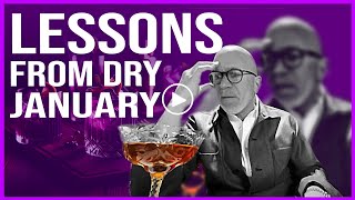 Lessons From Dry January sober sobriety dryjanuary cocktail beer wine clarity [upl. by Ecydnac]