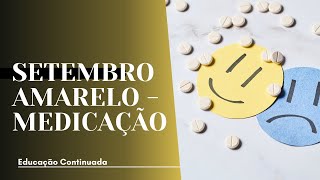 SETEMBRO AMARELO  MEDICAÇÃO [upl. by Sharos]