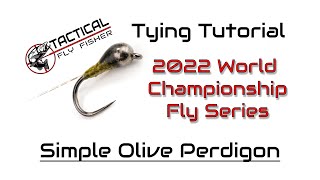 2022 World Championship Flies  Simple Olive Perdigon Tutorial [upl. by Sirraj870]