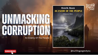 Unmasking Corruption How Ibsen’s An Enemy of the People Reflects Modern Whistleblowers [upl. by Nehpets]