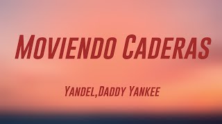 Moviendo Caderas  YandelDaddy Yankee Lyrics Video 🎤 [upl. by Haimrej]