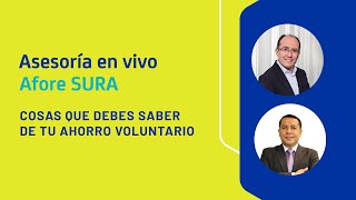 quotTodo lo que debes saber del Ahorro Voluntario  Afore SURAquot [upl. by Boyse]