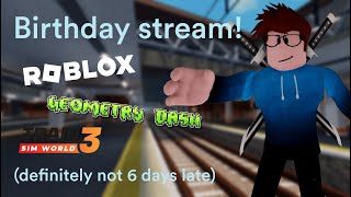 Birthday Stream definitely not 6 days late Roblox amp more [upl. by Sanderson]