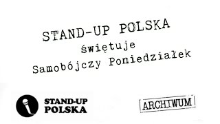 Standup Polska świętuje Samobójczy Poniedziałek [upl. by Mullen154]