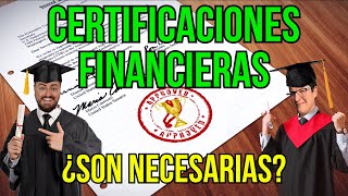 CERTIFICACIONES FINANCIERAS ¿Por qué es importante contar con ellas 277 [upl. by Brosine]