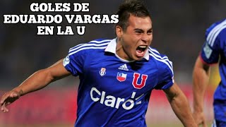 GOLES DE EDUARDO VARGAS EN LA U DE CHILE  TODOS  EDU VARGAS TURBOMAN [upl. by Bettye]