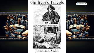 Gullivers Travels  Part I A Voyage to Lilliput  Audiobook Full Length [upl. by Fillian869]