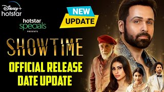 Showtime  Official Release Date Update  Emraan Hashmi  Showtime Web Series Trailer  Hotstar [upl. by Bel]