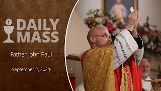 Catholic Daily Mass  Daily TV Mass  September 2 2024 [upl. by Ursuline905]