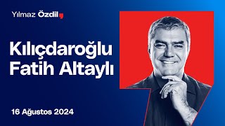 Kılıçdaroğlu  Fatih Altaylı  Yılmaz Özdil [upl. by Ert]