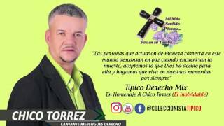 Tipico Derecho Mix En Homenaje A Chico Torres El Inolvidable Por Urbanda En Vivo [upl. by Vachell]