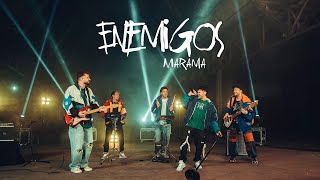 Marama  Enemigos Video Oficial [upl. by Ardnohsal]