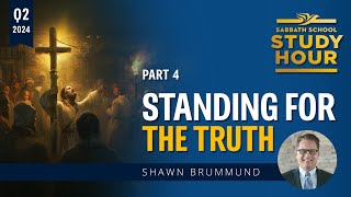 Shawn Brummund  Standing for the Truth Sabbath School Study Hour [upl. by Eam]