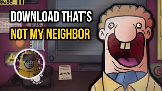 Thats Not My Neighbor Download [upl. by Mariandi]