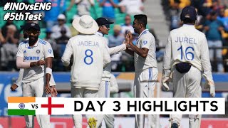 India vs England 5th Test Match Day 3 Highlights 2024  IND vs ENG 5th Test DAY 3 Full Highlights [upl. by Joe767]