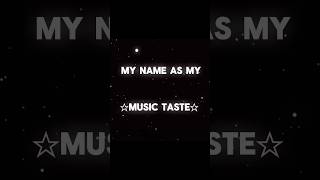 Name☆  music taste♪  music spedup song edit musictaste [upl. by Remos]