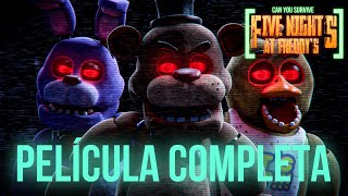 FIVE NIGHTS AT FREDDY’S MOVIE™  FAN FILM COMPLETO [upl. by Atterrol]