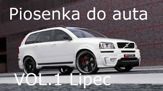 🚗Piosenka do auta VOL1 Lipiec [upl. by Enyrat]