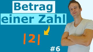 Betrag einer Zahl  Erklärung mit Beispielen und Anwendungsaufgaben 6 [upl. by Harshman]