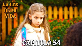 La Luz De Mi Vida  Capitulo 54 Doblado en Español [upl. by Lamdin]