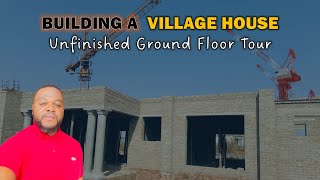 Building a house in South Africa  Episode 4  Unfinished Ground floor Tour  Limpopo Village houses [upl. by Buford]