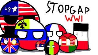 Stopgap WW1  Countryballs [upl. by Birdie751]