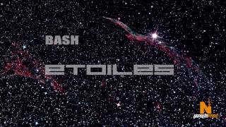 Bash  Étoiles Audio Officiel [upl. by Neirual985]