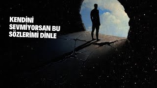 Eğer kendini sevmiyorsan bu videoyu izle [upl. by Retla]