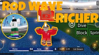 Rod Wave “Richer” Hype Montage Roblox Football Legacy [upl. by Ettennod]