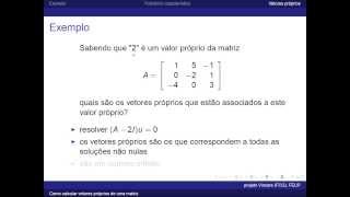 Como calcular os vetores próprios de uma matriz [upl. by Vickey687]