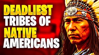 Revealing the Most Formidable Native American Tribes in History [upl. by Ahsikyt701]