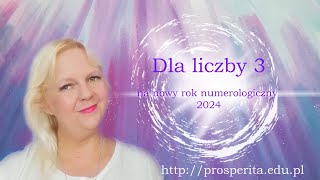 Dla liczby 3 na nowy rok numerologiczny 2024 [upl. by Nolyk320]