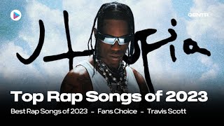 TOP 100 RAP SONGS OF 2023 FANS CHOICE [upl. by Marsh]