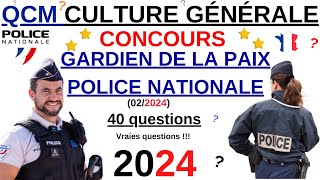 Concours de gardien de la paix 2024 février police nationale  QCM culture générale [upl. by Baggett]