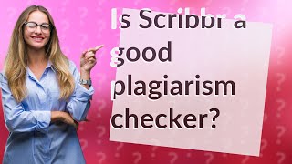 Is Scribbr a good plagiarism checker [upl. by Shutz]