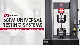 Instron® 68FM Universal Testing Systems  Advanced Performance for HighForce Testing [upl. by Ahsikel]