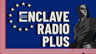 Enclave Radio PLUS Extended Clean and New Marches of America from the Enclave [upl. by Tnecniv]