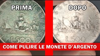 Come Pulire le Monete dArgento Puliamo le Vecchie 500 Lire con il Bicarbonato [upl. by Evaleen691]