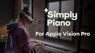 Simply Piano for Apple Vision Pro [upl. by Yllier]