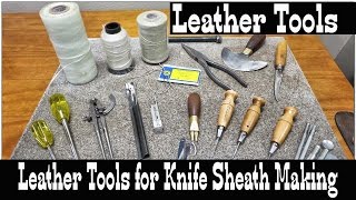 Leather Tools  Knife Sheath Making  Leatherworking and Leathercraft Tutorial [upl. by Abdel]