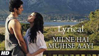 quotMilne Hai Mujhse Aayiquot Aashiqui 2 Full Song with Lyrics  Aditya Roy Kapur Shraddha Kapoor [upl. by Ediva29]