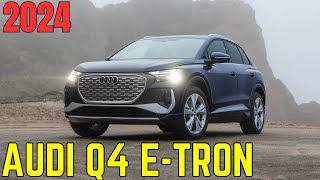 Whats new for the 2024 Audi Q4 ETron  How much does the 2024 Audi Q4 ETron cost [upl. by Ljoka487]