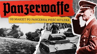 Panzerwaffe  Od Makiet Po Pancerną Pięść Hitlera Dokument PL [upl. by Fretwell]