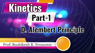 Kinetics Part1 D Alembert Principle [upl. by Oona]