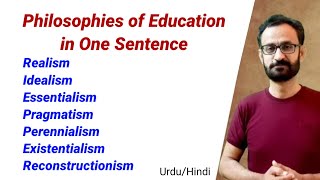 Philosophies of Education in one sentence  Realism Essentialism Pragmatism Progressivism [upl. by Ardnohs]