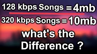 HINDI  Whats the difference between 128 kbps songs amp 320 kbps songs [upl. by Kyre]