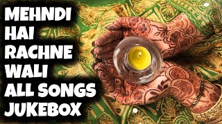 Mehndi Hai Rachne Wali  All Songs  Jukebox [upl. by Maddi]