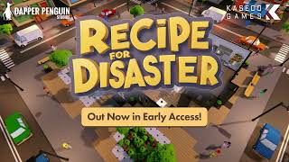 Recipe for Disaster  Early Access release trailer [upl. by Saffren]